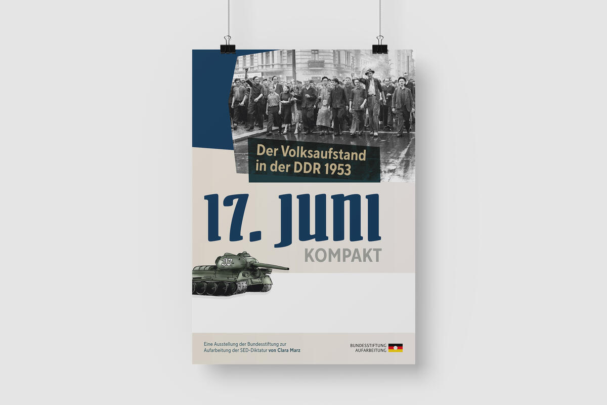 Bild vergrößern: Plakat »17. Juni kompakt - Der Volksaufstand in der DDR 1953«